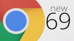 谷歌浏览器最新版69正式面向Mac、Windows和Linux推出